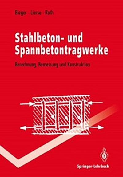 Stahlbeton- und Spannbetontragwerke