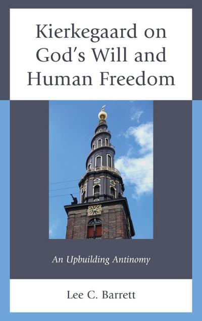 Kierkegaard on God’s Will and Human Freedom
