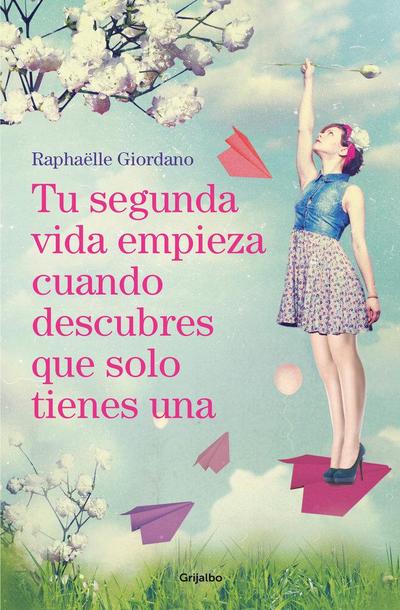 Tu Segunda Vida Empieza Cuando Descubres Que Solo Tienes Una / Your Second Life Begins When You Discover You Only Have One