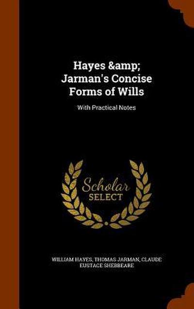 Hayes & Jarman’s Concise Forms of Wills