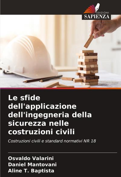 Le sfide dell’applicazione dell’ingegneria della sicurezza nelle costruzioni civili