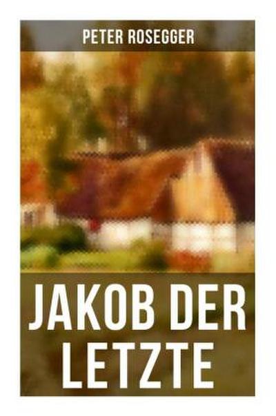 Jakob der Letzte