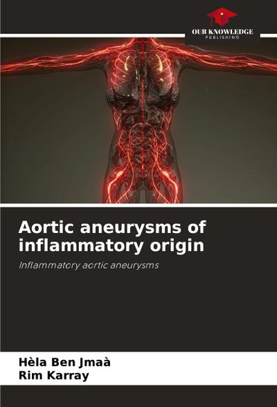 Aortic aneurysms of inflammatory origin