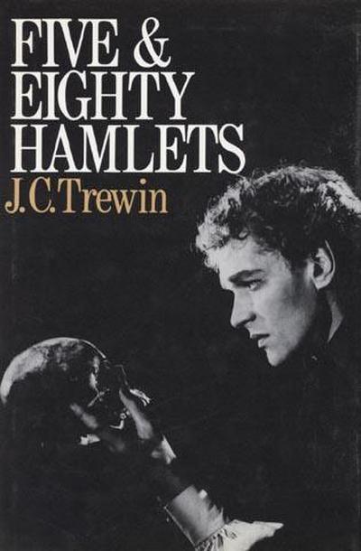 Trewin, J: Five and Eighty Hamlets