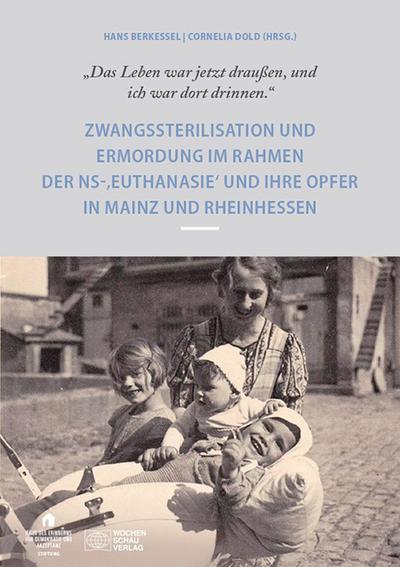 ’Das Leben war draußen und ich war dort drinnen’