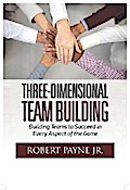 Three-Dimensional Team Building