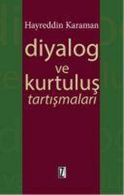 Diyalog ve Kurtulus Tartismalari