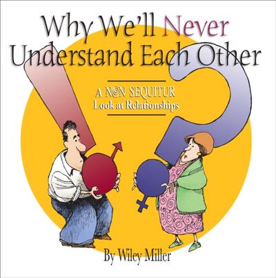 Why We’ll Never Understand Each Other