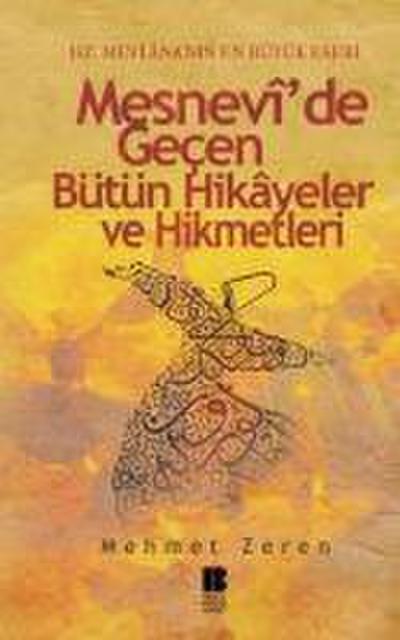 Mesnevide Gecen Bütün Hikayeler ve Hikmetleri