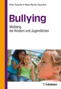 Bullying: Mobbing bei Kindern und Jugendlichen