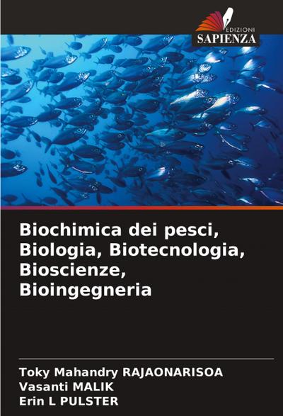 Biochimica dei pesci, Biologia, Biotecnologia, Bioscienze, Bioingegneria