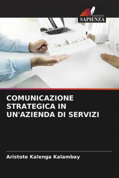 COMUNICAZIONE STRATEGICA IN UN’AZIENDA DI SERVIZI