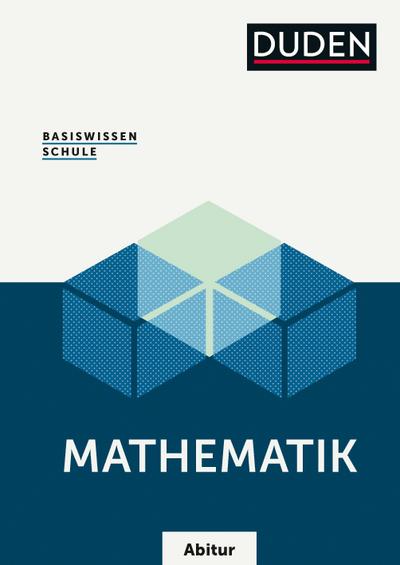Basiswissen Schule  Mathematik Abitur