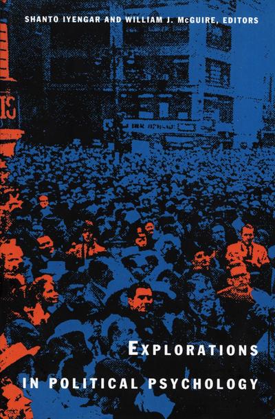 Explorations in Political Psychology