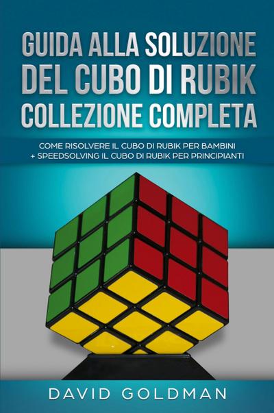 Guida Alla Soluzione Del Cubo Di Rubik Collezione Completa
