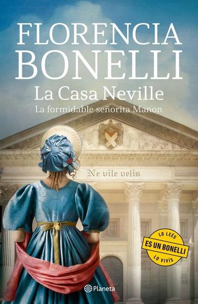 La Casa Neville: La Formidable Señorita Manon / Neville’s House: The Formidable Ms. Manon