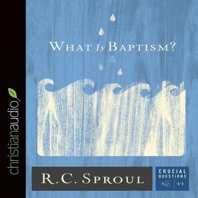 What Is Baptism? Lib/E