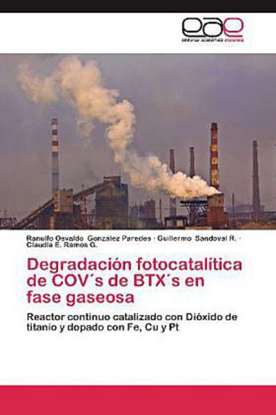 Degradación fotocatalítica de COV´s de BTX´s en fase gaseosa