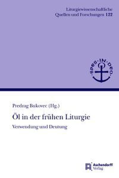 Öl in der frühen Liturgie