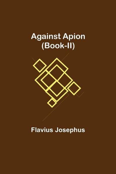 Against Apion (Book-Ii)
