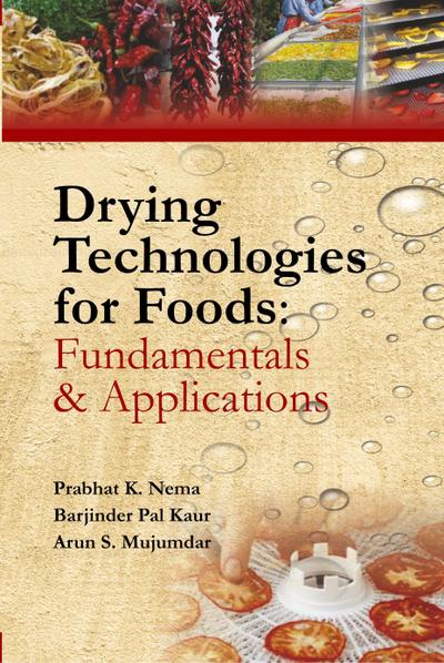 Drying Technologies for Foods: Part-I