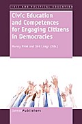 Civic Education and Competences forEngaging Citizens in Democracies