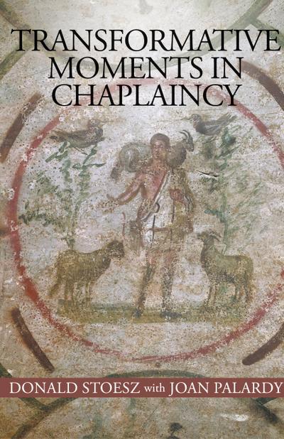 Transformative Moments in Chaplaincy