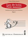 Lass dir keine Note mausen!