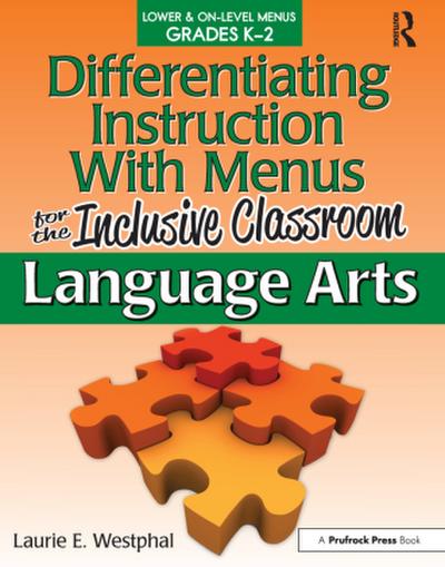 Differentiating Instruction with Menus for the Inclusive Classroom