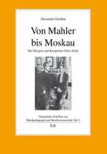 Von Mahler bis Moskau