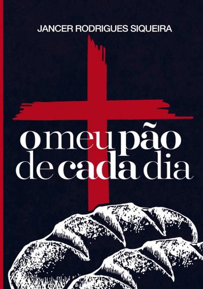 O meu pão de cada dia
