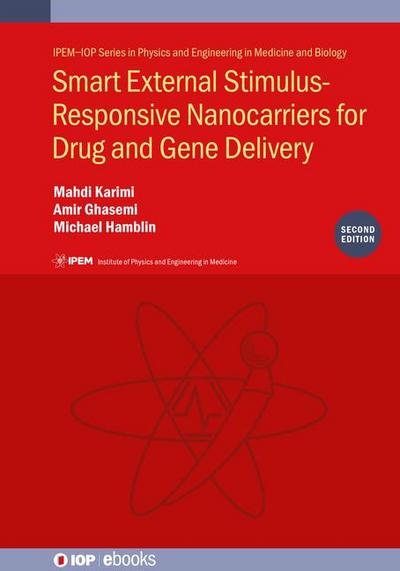 Smart External Stimulus-Responsive Nanocarriers for Drug and Gene Delivery (Second Edition)