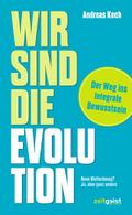 Wir sind die Evolution