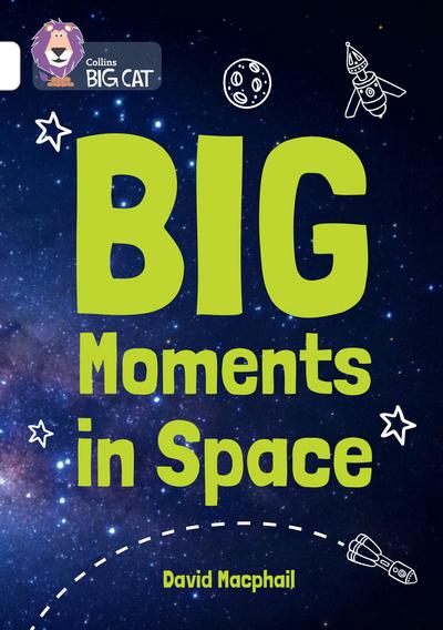 Collins Big Cat - Big Moments in Space