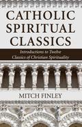 Catholic Spiritual Classics