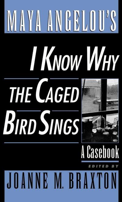 Maya Angelou’s I Know Why the Caged Bird Sings
