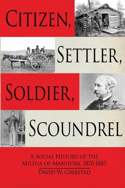 Citizen, Settler, Soldier, Scoundrel