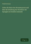 Ueber die Natur der Stromatoporen und über die Erh