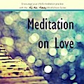 Meditation on Love