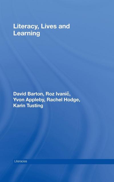 Literacy, Lives and Learning