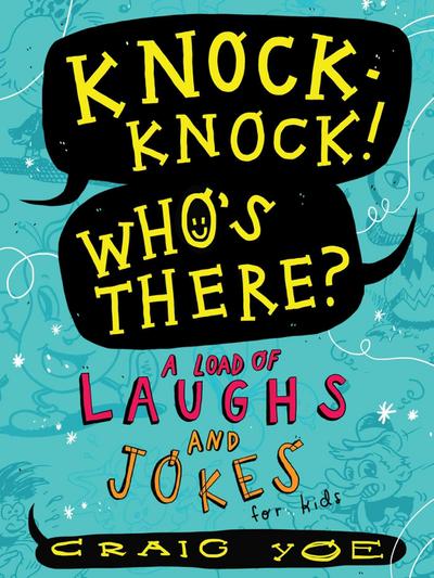 Knock-Knock! Who’s There?