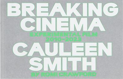 Cauleen Smith: Breaking Cinema
