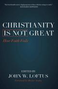 Christianity Is Not Great