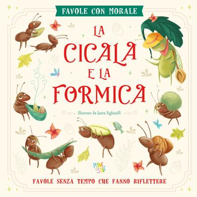 La cicala e la formica. Favole con morale