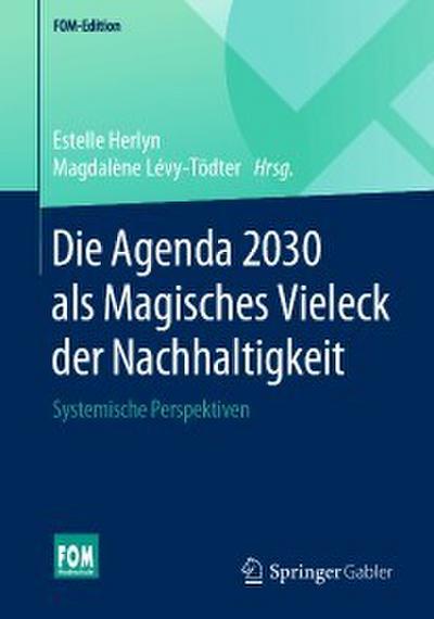 Die Agenda 2030 als Magisches Vieleck der Nachhaltigkeit