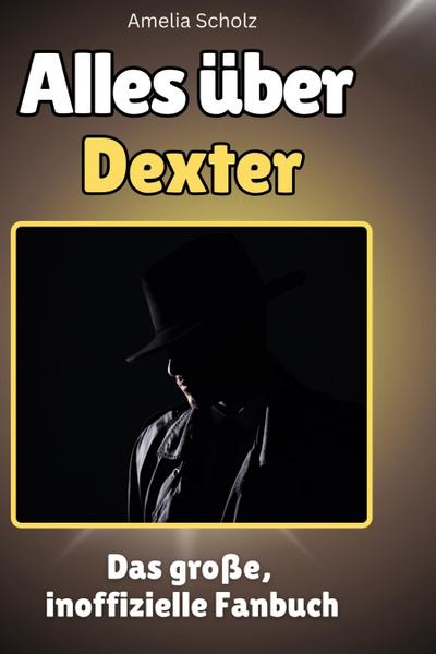 Alles über<br> Dexter