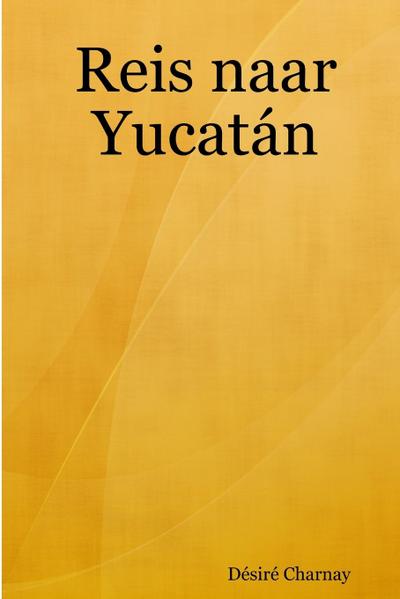 Reis naar Yucatán