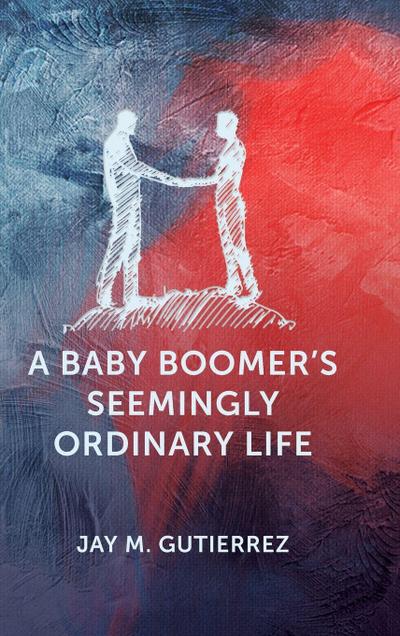 A Baby Boomer’s Seemingly Ordinary Life