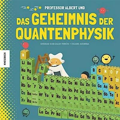 Professor Albert und das Geheimnis der Quantenphysik