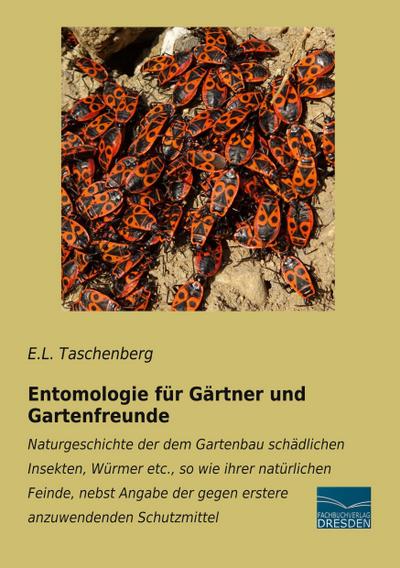 Entomologie für Gärtner und Gartenfreunde